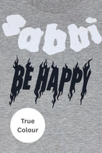 Load image into Gallery viewer, SABBI THE BE HAPPY TEE - GREY