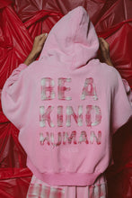 Load image into Gallery viewer, SABBI THE BE A KIND HUMAN HOODIE - PINK
